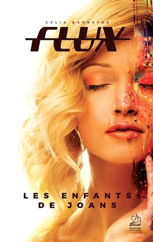 Flux. Les enfants de Joans