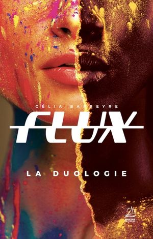 Flux : la duologie