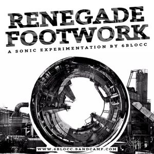 Renegade Footwork