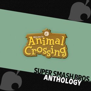 Super Smash Bros. Anthology Vol. 18 - Animal Crossing (OST)
