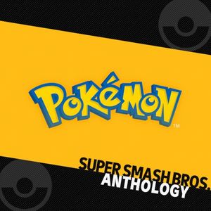 Super Smash Bros. Anthology Vol. 10 - Pokemon (OST)