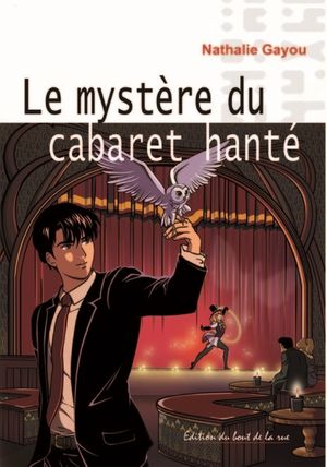 Le mystère du cabaret hanté