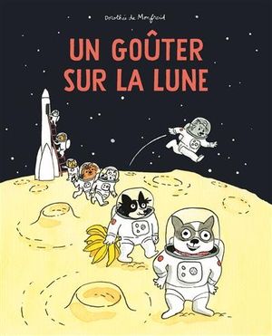 Un goûter sur la Lune