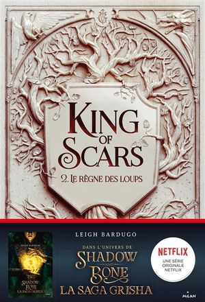 King of scars. Vol. 2. Le règne des loups