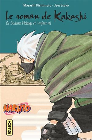 Le roman de Kakashi - Naruto roman, tome 12