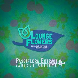 Lounge Flowers - Passiflora Extract