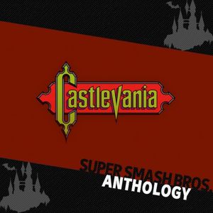 Super Smash Bros. Anthology Vol. 30 - Castlevania (OST)