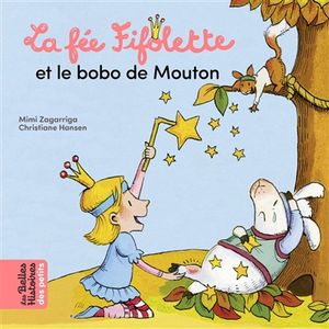 La fée Fifolette et le bobo de Mouton