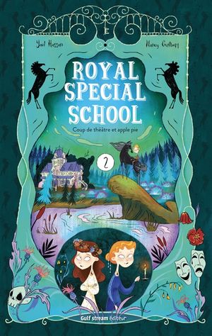 Royal special school. Vol. 2. Coup de théâtre et apple pie