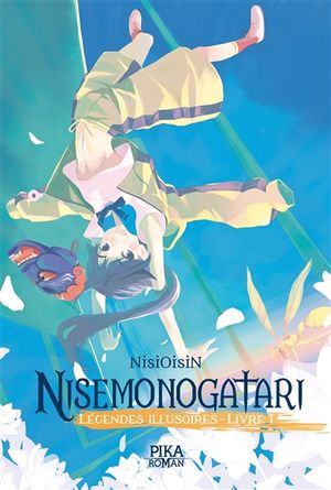 Nisemonogatari : légendes illusoires. Vol. 1