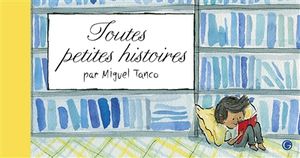 Toutes petites histoires