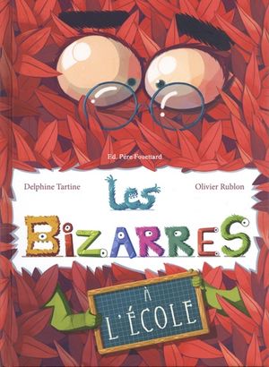 Les bizarres à l'école