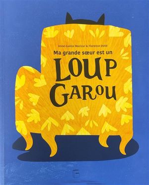 Ma grande soeur est un loup-garou