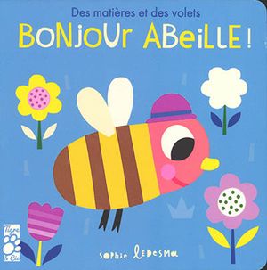 Bonjour abeille !