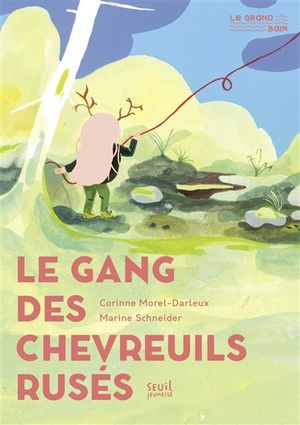 Le Gang des chevreuils rusés