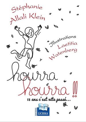 Hourra, hourra !! : 13 ans c'est vite passé...