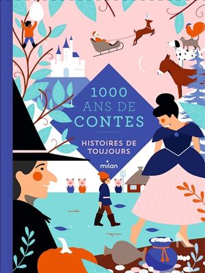 1.000 ans de contes : histoires de toujours