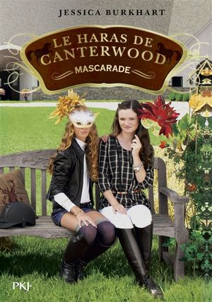 Le haras de Canterwood. Vol. 16. Mascarade