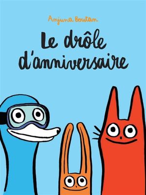 Le drôle d'anniversaire