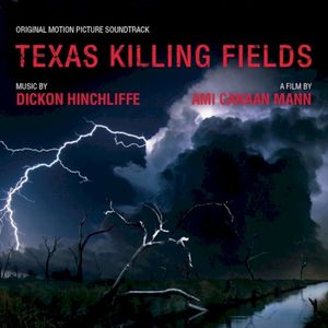 Texas Killing Fields: Music From The Motion Picture (OST)