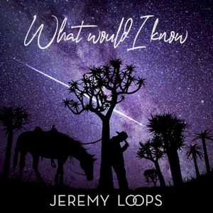 What Would I Know (Single)