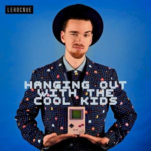 Hanging Out With the Cool Kids (Single)