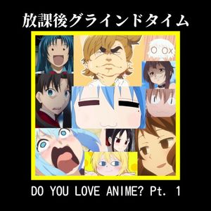 Do You Love Anime? Pt. 1 (EP)