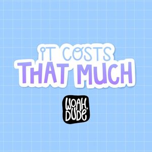 It Costs That Much (Single)