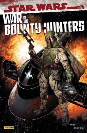 Star Wars: War of the Bounty Hunters, tome 1