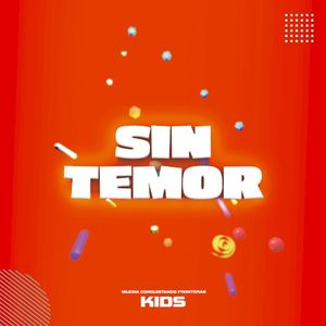 Sin temor: Kids