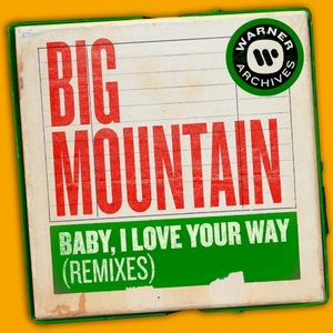 Baby, I Love Your Way (remixes)