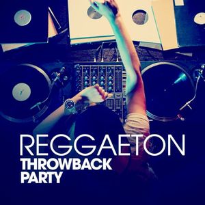 Reggaeton Throwback Party