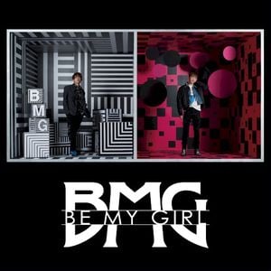 BMG Be My Girl (Single)