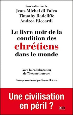 Le Livre noir de la condition des chrétiens dans le monde