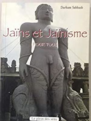 Jaïns et Jaïnisme pour tous