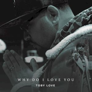 Why Do I Love You (Single)