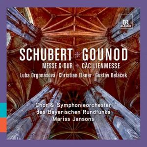 Schubert: Messe G-Dur / Gounod: Cäcilienmesse