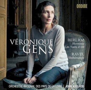 Berlioz: Herminie / Les Nuits d'été / Ravel: Shéhérazade