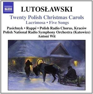 Twenty Polish Christmas Carols / Lacrimosa / Five Songs