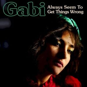 Always Seem to Get Things Wrong (Single)