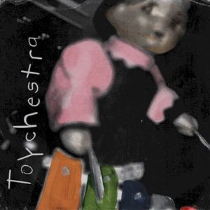 Toychestra (EP)