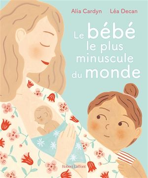 Le bébé le plus minuscule du monde