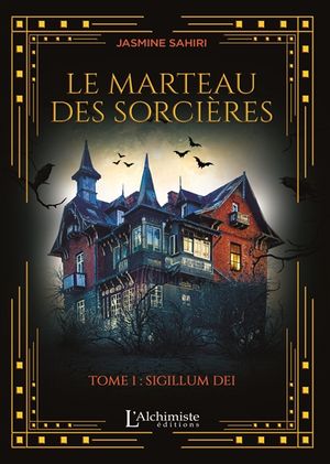 Le marteau des sorcières. Vol. 1. Sigillum dei