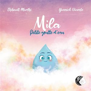 Mila : petite goutte d'eau