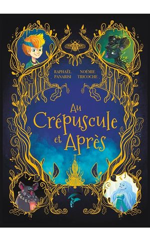 Au crépuscule et après