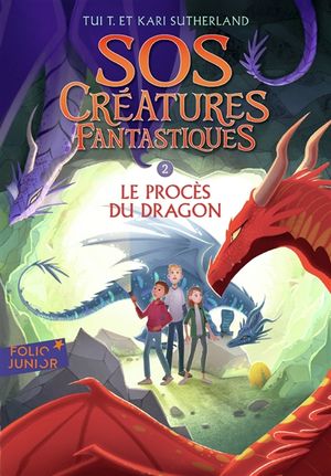 SOS créatures fantastiques. Vol. 2. Le procès du dragon