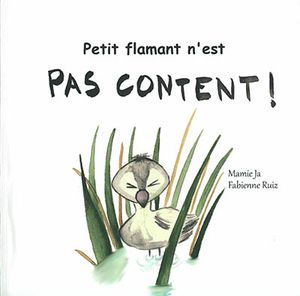 Petit flamant n'est pas content