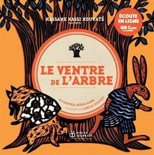 Le ventre de l'arbre : 3 contes africains