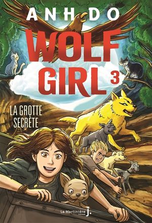 Wolf girl. Vol. 3. La grotte secrète