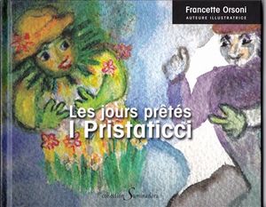 Les jours prêtés. I pristaticci